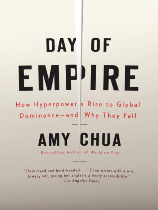 Title details for Day of Empire by Amy Chua - Available